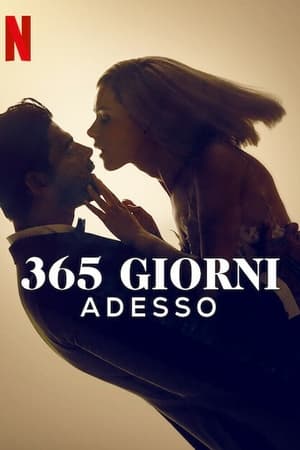 365 giorni - Adesso - 365 Days: This Day (2022)