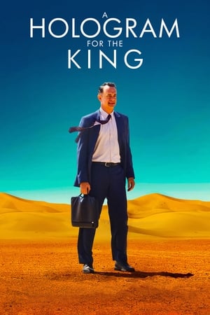 Hologramă pentru rege - A Hologram for the King (2016)