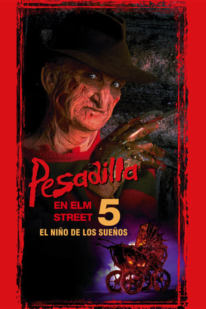 Pesadilla en la calle del infierno 5: Ha nacido el hijo de Freddy - A Nightmare on Elm Street: The Dream Child (1989)