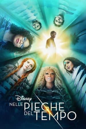 Nelle pieghe del tempo - A Wrinkle in Time (2018)