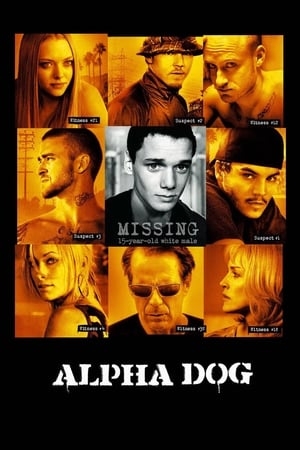 Câinele alfa - Alpha Dog (2006)