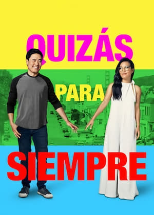 Quizás para Siempre - Always Be My Maybe (2019)