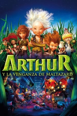 Arthur y el regreso de los Minimoys - Arthur and the Revenge of Maltazard (2009)