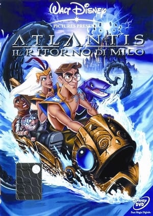 Atlantis - Il ritorno di Milo - Atlantis: Milo's Return (2003)