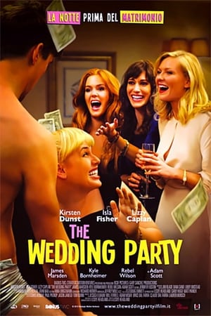 The Wedding Party - Bachelorette (2012)