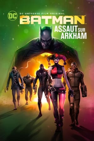 Batman, Assaut sur Arkham - Batman: Assault on Arkham (2014)