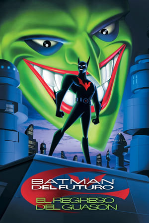 Batman del Futuro: El Regreso del Guasón - Batman Beyond: Return of the Joker (2000)
