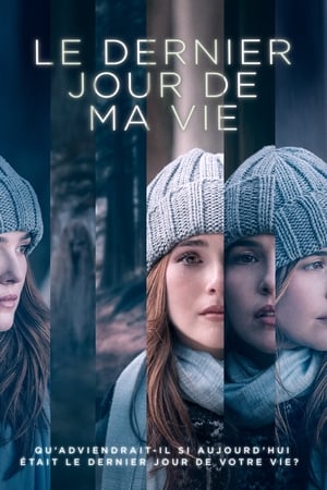 Le dernier jour de ma vie - Before I Fall (2017)
