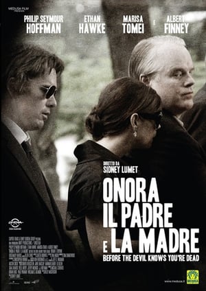 Onora il padre e la madre - Before the Devil Knows You're Dead (2007)