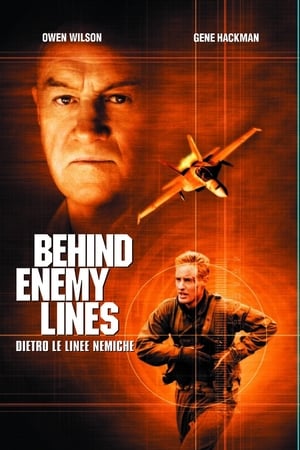 Behind Enemy Lines - Dietro le linee nemiche - Behind Enemy Lines (2001)