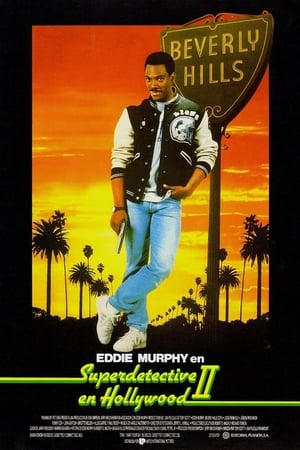 Un detective suelto en Hollywood II - Beverly Hills Cop II (1987)