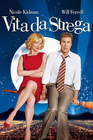 Vita da strega - Bewitched (2005)