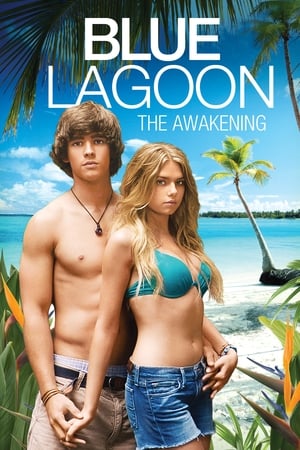 Naufragiați în laguna albastră - Blue Lagoon: The Awakening (2012)