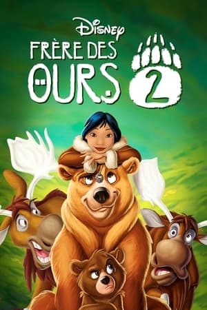 Mon Frère l'Ours 2 - Brother Bear 2 (2006)