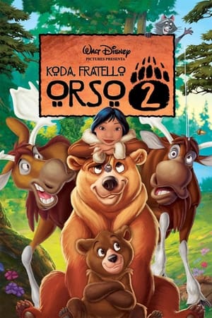 Koda, fratello orso 2 - Brother Bear 2 (2006)