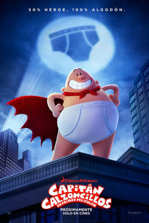 Las aventuras del Capitán Calzoncillos: La película - Captain Underpants: The First Epic Movie (2017)