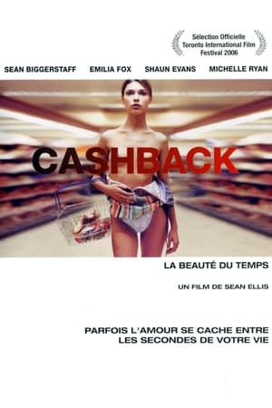 Cashback: La beauté du temps - Cashback (2007)