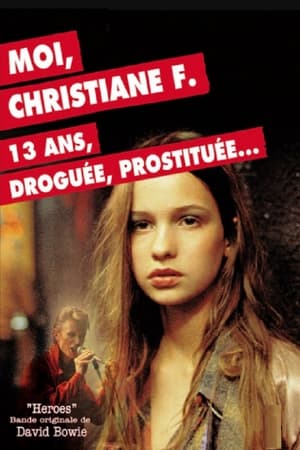 Moi, Christiane F., 13 ans, droguée, prostituée… - Christiane F. (1981)