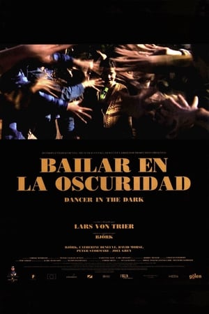 Bailando en la Oscuridad - Dancer in the Dark (2000)