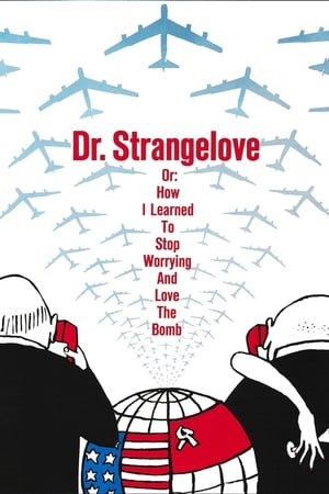 Dr. Strangelove sau: cum am învăţat să nu-mi mai fac griji şi să iubesc bomba - Dr. Strangelove or: How I Learned to Stop Worrying and Love the Bomb (1964)