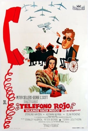 Dr. Insólito o: Cómo aprendí a dejar de preocuparme y amar la bomba - Dr. Strangelove or: How I Learned to Stop Worrying and Love the Bomb (1964)