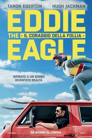 Eddie the Eagle - Il coraggio della follia - Eddie the Eagle (2016)