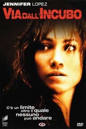Via dall'incubo - Enough (2002)