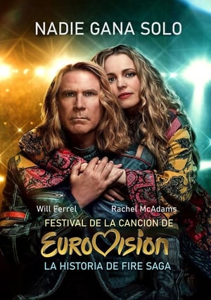 Festival de la canción de Eurovisión: La historia de Fire Saga - Eurovision Song Contest: The Story of Fire Saga (2020)