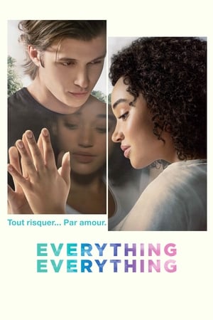 Absolument tout - Everything, Everything (2017)