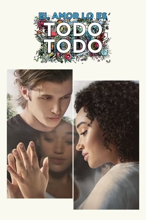 Todo, todo - Everything, Everything (2017)