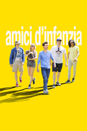 Amici d’infanzia - Five (2016)
