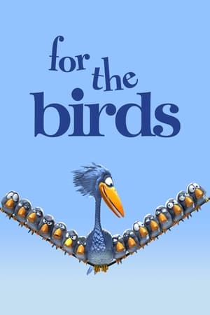 Pentru păsări - For the Birds (2000)