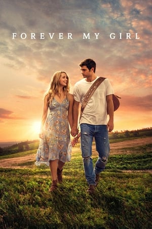 Per sempre la mia ragazza - Forever My Girl (2018)