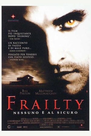 Frailty - Nessuno è al sicuro - Frailty (2002)