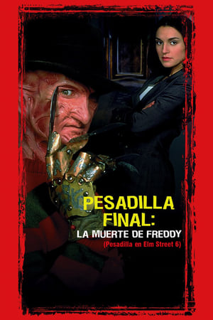 Pesadilla En La Calle Del Infierno 6 - Freddy's Dead: The Final Nightmare (1991)