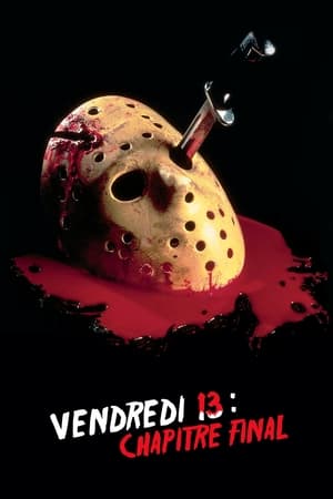 Vendredi 13 : Le Chapitre final - Friday the 13th: The Final Chapter (1984)