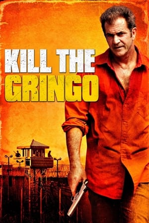 Kill the Gringo - Get the Gringo (2012)