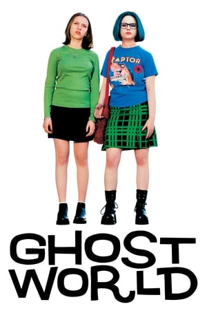 Lumea fantomelor - Ghost World (2001)