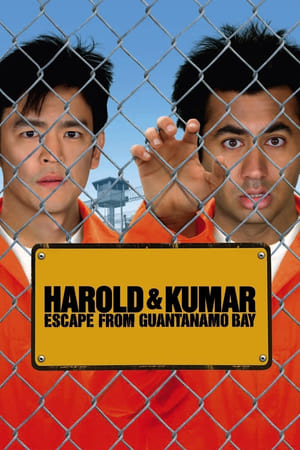 Harold și Kumar evadează din golful Guantanamo - Harold & Kumar Escape from Guantanamo Bay (2008)