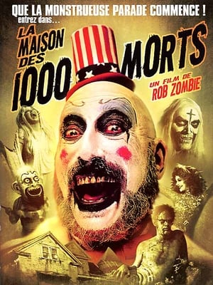 La maison des 1000 morts - House of 1000 Corpses (2003)