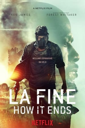 La fine - How It Ends - How It Ends (2018)