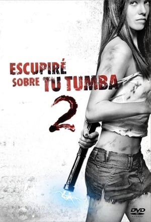 Dulce venganza 2 - I Spit on Your Grave 2 (2013)