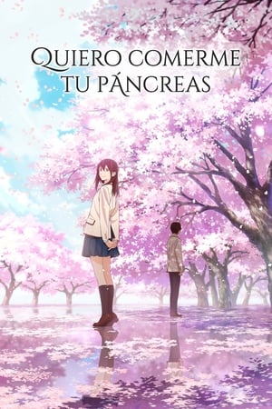 Quiero comerme tu páncreas - I Want to Eat Your Pancreas (2018)