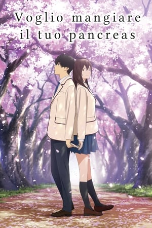 Voglio mangiare il tuo pancreas - I Want to Eat Your Pancreas (2018)
