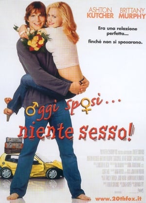 Oggi sposi... niente sesso! - Just Married (2003)
