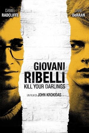 Giovani ribelli - Kill Your Darlings - Kill Your Darlings (2013)