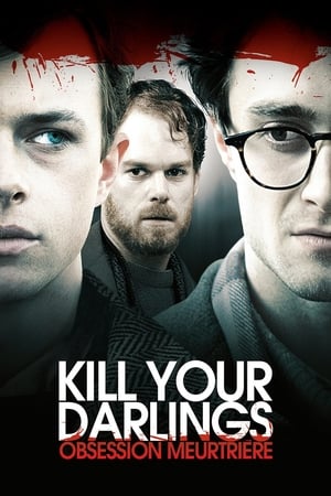 Kill your darlings - Obsession meurtrière - Kill Your Darlings (2013)