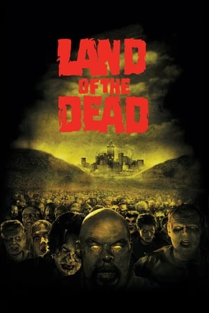 Tărâmul morții - Land of the Dead (2005)