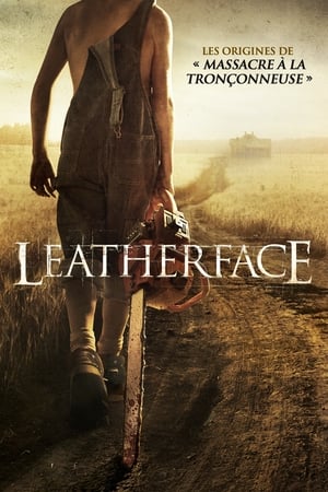 Leatherface : Le massacre - Leatherface (2017)