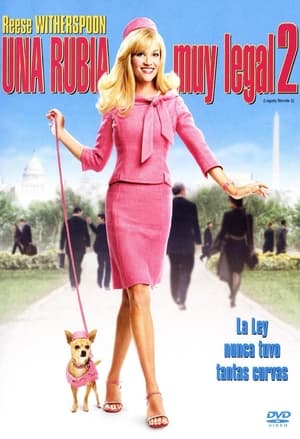 Legalmente Rubia 2: Más Rubia que Nunca - Legally Blonde 2: Red, White & Blonde (2003)